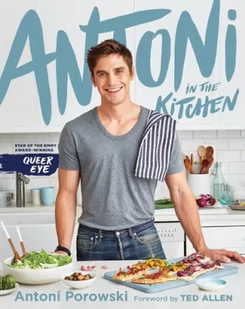 Antoni Porowski Antoni in the Kitchen - Obcojęzyczne książki kulinarne - miniaturka - grafika 2