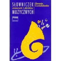 Polskie Wydawnictwo Muzyczne Danuta Gwizdalanka Słowniczek oznaczeń i skrótów muzycznych - Książki o kinie i teatrze - miniaturka - grafika 1