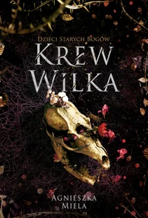 Krew Wilka. Dzieci Starych Bogów. - Fantasy - miniaturka - grafika 1