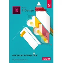 Helion Kelly Kordes Anton, John Cruise Adobe InDesign CC/CC PL. Oficjalny podręcznik - Grafika i DTP - miniaturka - grafika 1