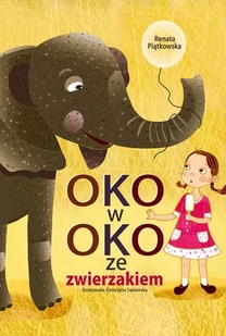 Bis Oko w oko ze zwierzakiem - Renata Piątkowska - Baśnie, bajki, legendy - miniaturka - grafika 2