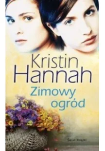 Kristin Hannah Zimowy ogród - Proza obcojęzyczna - miniaturka - grafika 2