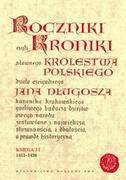 Historia Polski - Wydawnictwo Naukowe PWN Jan Długosz Roczniki, czyli Kroniki sławnego Królestwa Polskiego. Księga 11: 1413-1430 - miniaturka - grafika 1