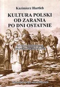 Historia świata - Kultura Polski od zarania po dni ostatnie - miniaturka - grafika 1