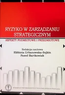 Zarządzanie - Ryzyko W Zarządzaniu Strategicznym - miniaturka - grafika 1