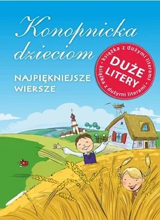 Konopnicka dzieciom - Książki edukacyjne - miniaturka - grafika 1