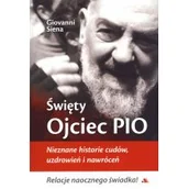 Książki religijne obcojęzyczne - Giovanni Siena Święty Ojciec Pio. Nieznane historie cudów... - miniaturka - grafika 1