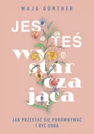 Rozwój osobisty - Jesteś wystarczająca Jak przestać się porównywać i być sobą - miniaturka - grafika 1