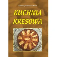 Książki kucharskie - ASTRUM Kuchnia kresowa TW w.2022 - Barbara Jakimowicz-Klein - miniaturka - grafika 1