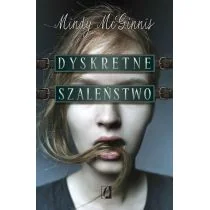Dyskretne szaleństwo - Mindy McGinnis - Thrillery - miniaturka - grafika 1
