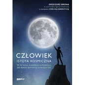 Felietony i reportaże - Człowiek - istota kosmiczna - miniaturka - grafika 1