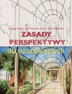 Zasady perspektywy dla początkujących - Książki o kulturze i sztuce - miniaturka - grafika 1