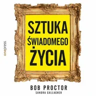 Audiobooki - biznes i ekonomia - Sztuka świadomego życia - miniaturka - grafika 1