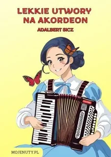 Lekkie utwory na akordeon - Adalbert Sicz - Książki o muzyce - miniaturka - grafika 1
