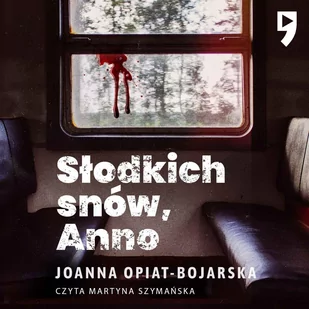 Słodkich snów, Anno - Audiobooki - kryminał, sensacja, thriller - miniaturka - grafika 1