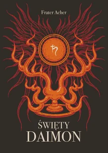 Święty daimon - Frater Acher - książka - Ezoteryka - miniaturka - grafika 1