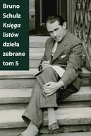 Pamiętniki, dzienniki, listy - Słowo obraz terytoria Księga listów - Bruno Schulz - miniaturka - grafika 1