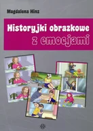 Materiały pomocnicze dla nauczycieli - Harmonia Historyjki obrazkowe z emocjami Magdalena Hinz - miniaturka - grafika 1