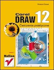 CorelDRAW 12. Ćwiczenia praktyczne - Grafika i DTP - miniaturka - grafika 1