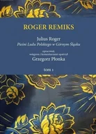 Filozofia i socjologia - Roger remiks Julius Roger Pieśni ludu polskiego... - Red Grzegorz Płonka - książka - miniaturka - grafika 1