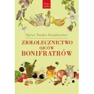 Rozwój osobisty - Ziołolecznictwo Ojców Bonifratów - miniaturka - grafika 1