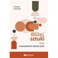 Historia świata - Bliżej sztuki bliżej rzeczywistości świata życia - miniaturka - grafika 1