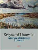Poezja - Wiersze dzisiejsze i dawne - Krzysztof Lisowski - książka - miniaturka - grafika 1