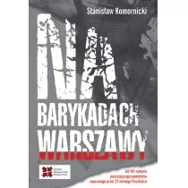 WYDAWNICTWO AKADEMICKIE SEDNO NA BARYKADACH WARSZAWY - Wywiady, wspomnienia - miniaturka - grafika 1