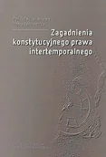 Technika - Zagadnienia konstytucyjnego prawa intertemporalnego - miniaturka - grafika 1