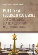 Polityka i politologia - Difin Polityka Federacji Rosyjskiej i jej konsekwencje dla bezpieczeństwa międzynarodowego praca zbiorowa - miniaturka - grafika 1