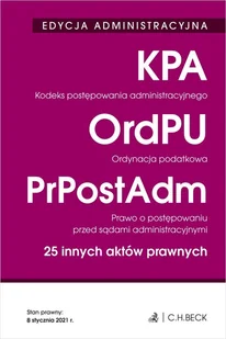 C.H. Beck Edycja administracyjna Kodeks postępowania administracyjnego Ordynacja podatkowa. Stan prawny: 8 stycznia 2021 r. praca zbiorowa - Prawo - miniaturka - grafika 1
