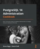 E-booki - informatyka - PostgreSQL 14 Administration Cookbook - miniaturka - grafika 1