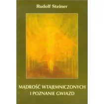 Mądrość wtajemniczonych i poznanie gwiazd - Rudolf Steiner - Poradniki psychologiczne - miniaturka - grafika 1