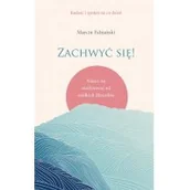 Literatura popularno naukowa dla młodzieży - Znak Literanova Zachwyc sie! Naucz sie medytowac od wielkich filozofow LIT-46406 - miniaturka - grafika 1