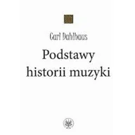 Podręczniki dla szkół wyższych - Dahlhaus Carl Podstawy historii muzyki - miniaturka - grafika 1
