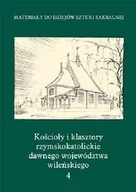 Książki o kulturze i sztuce - Kościoły i klasztory rzymskokatolickie dawnego województwa wileńskiego. Tom 4 - miniaturka - grafika 1