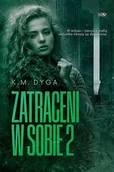 Literatura erotyczna - Trylogia Zatraceni T.2 Zatraceni w sobie 2 Nowa - miniaturka - grafika 1