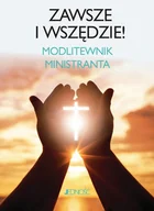 Religia i religioznawstwo - Zawsze I Wszędzie Modlitewnik Ministranta Praca zbiorowa - miniaturka - grafika 1