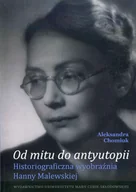 Filologia i językoznawstwo - UMCS Wydawnictwo Uniwersytetu Marii Curie-Skłodows Od mitu do antyutopii - Aleksandra Chomiuk - miniaturka - grafika 1