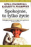 Miłość, seks, związki - Spokojnie, to tylko życie - miniaturka - grafika 1