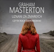 Audiobooki - literatura piękna - Uznani za zmarłych Graham Masterton MP3) - miniaturka - grafika 1