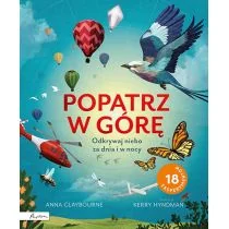 Popatrz w górę. Odkrywaj niebo za dnia i w nocy - Książki edukacyjne - miniaturka - grafika 1