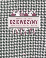 Poradniki hobbystyczne - Dziewczyny Janas Agnieszka L - miniaturka - grafika 1