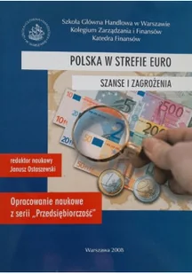 Polska w strefie euro Szanse i zagrożenia - Biznes - miniaturka - grafika 1
