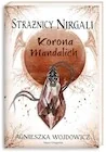 Fantasy - Korona Mandalich. Strażnicy Nirgali. Tom 3 - miniaturka - grafika 1