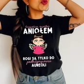 Koszulki i topy damskie - Koszulka damska czarna ''oczywiście że jestem aniołem.." - miniaturka - grafika 1