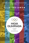 Publicystyka - Moja olimpiada 1 amator, 4 lata, 80 konkurencji - miniaturka - grafika 1