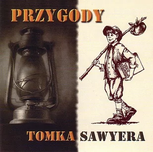 Przygody Tomka Sawyera [CD] - Muzyka dla dzieci - miniaturka - grafika 1