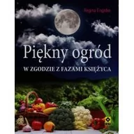 Dom i ogród - RM Piękny ogród w zgodzie z fazami księżyca - Regina Engelke - miniaturka - grafika 1