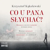 Audiobooki - literatura faktu - Co u pana słychać? Krzysztof Kąkolewski - miniaturka - grafika 1